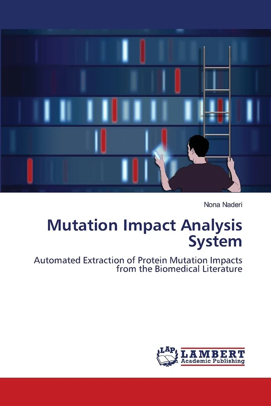 Mutation Impact Analysis System: Automated Extraction of Protein Mutation Impacts from the Biomedical Literature