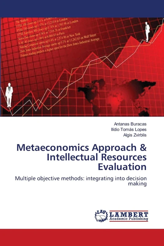 Metaeconomics Approach & Intellectual Resources Evaluation: Multiple objective methods: integrating into decision making - Image 1