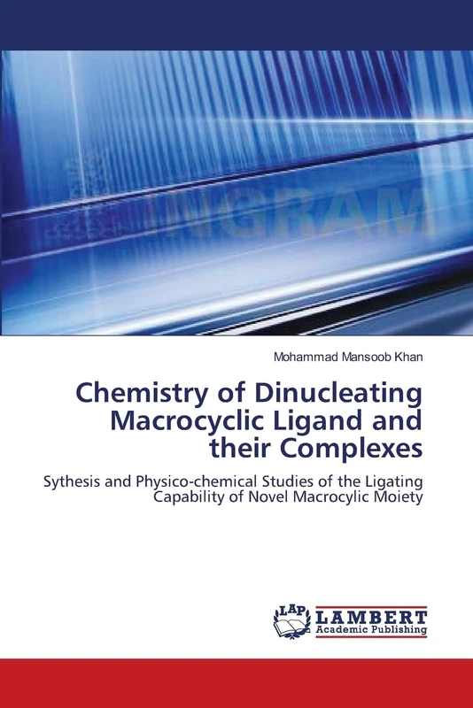 Chemistry of Dinucleating Macrocyclic Ligand and their Complexes: Sythesis and Physico-chemical Studies of the Ligating Capability of Novel Macrocylic Moiety