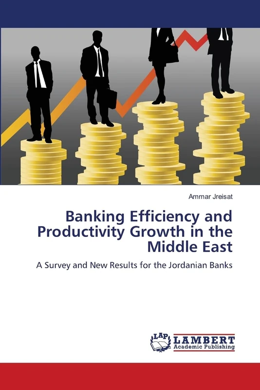 Banking Efficiency and Productivity Growth in the Middle East: A Survey and New Results for the Jordanian Banks