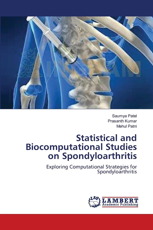 Statistical and Biocomputational Studies on Spondyloarthritis: Exploring Computational Strategies for Spondyloarthritis