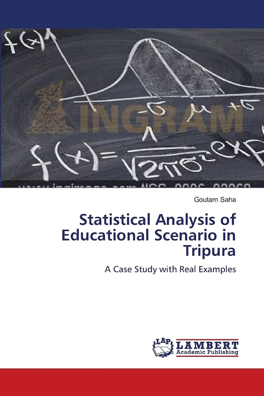 Statistical Analysis of Educational Scenario in Tripura: A Case Study with Real Examples