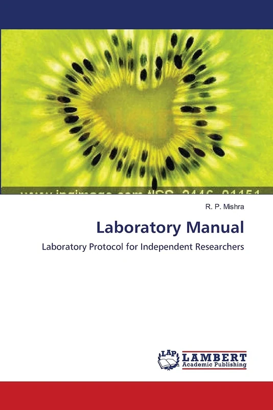Laboratory Manual: Laboratory Protocol for Independent Researchers