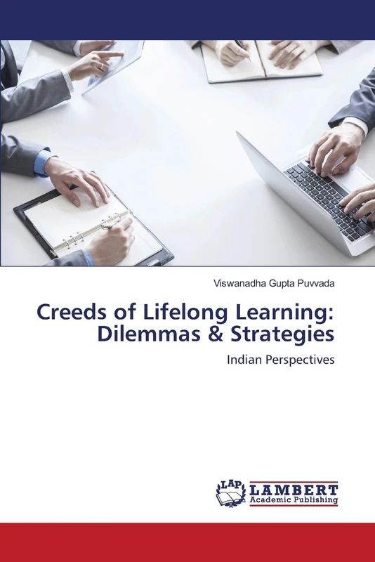Creeds of Lifelong Learning: Dilemmas & Strategies: Indian Perspectives