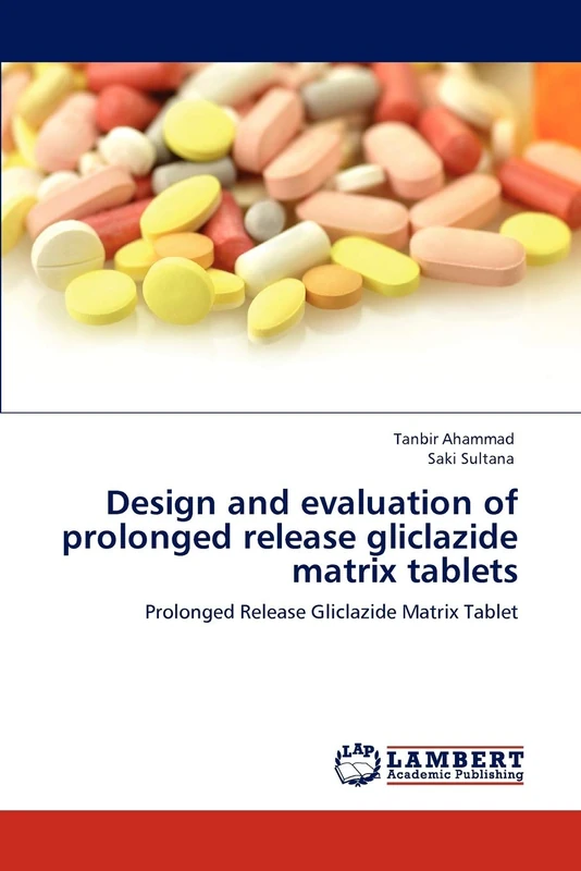 Design and evaluation of prolonged release gliclazide matrix tablets: Prolonged Release Gliclazide Matrix Tablet - Image 1