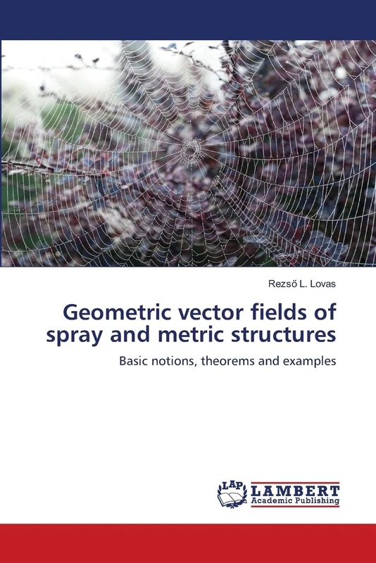 Geometric vector fields of spray and metric structures: Basic notions, theorems and examples - Image 1