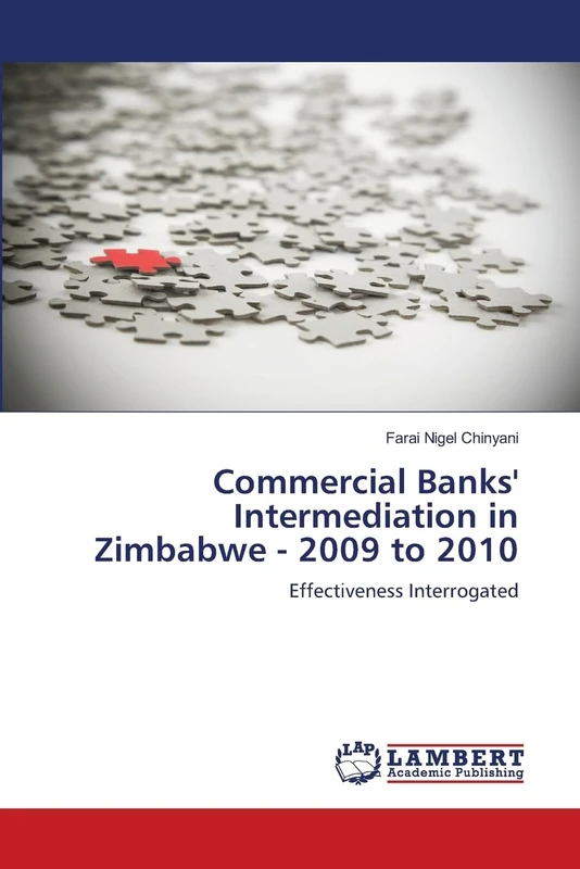 Commercial Banks' Intermediation in Zimbabwe - 2009 to 2010: Effectiveness Interrogated - Image 1