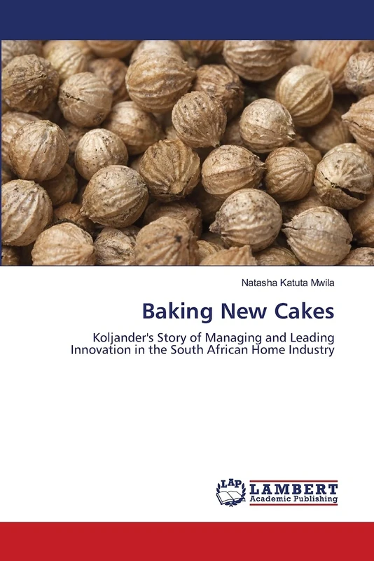 Baking New Cakes: Koljander's Story of Managing and Leading Innovation in the South African Home Industry - Image 1