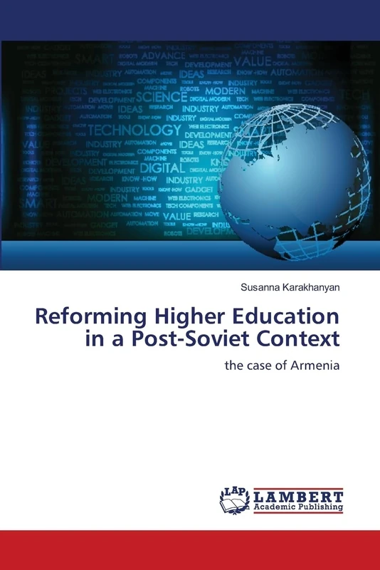 Reforming Higher Education in a Post-Soviet Context: the case of Armenia