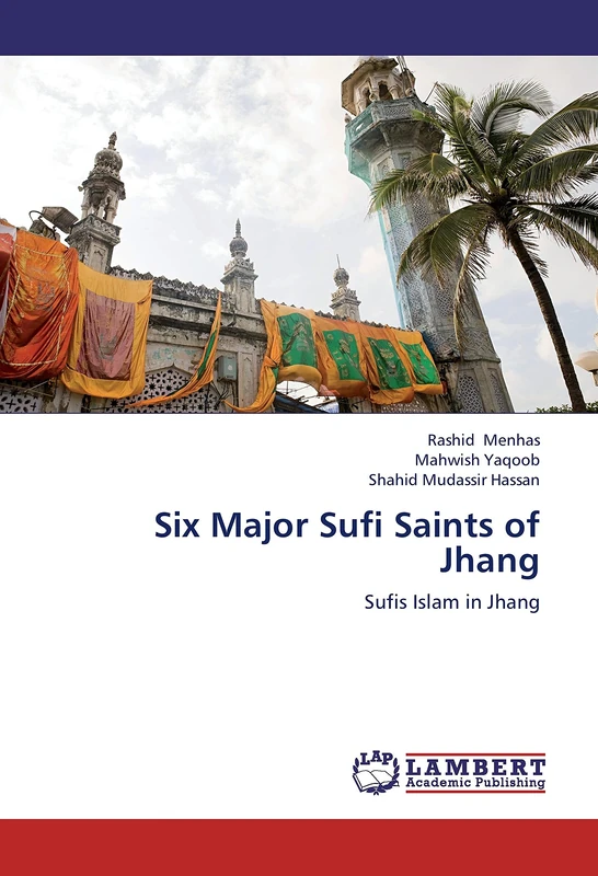 Six Major Sufi Saints of Jhang: Sufis Islam in Jhang