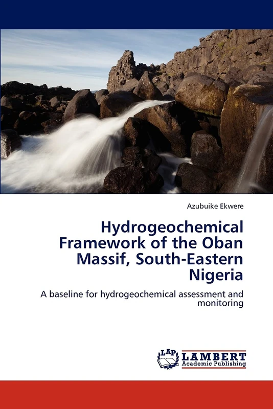 Hydrogeochemical Framework of the Oban Massif, South-Eastern Nigeria: A baseline for hydrogeochemical assessment and monitoring - Image 1