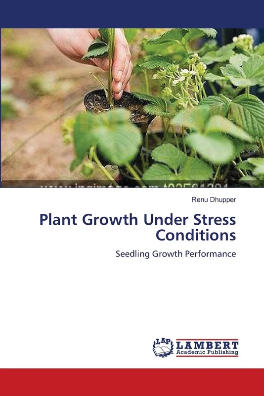Plant Growth Under Stress Conditions: Seedling Growth Performance
