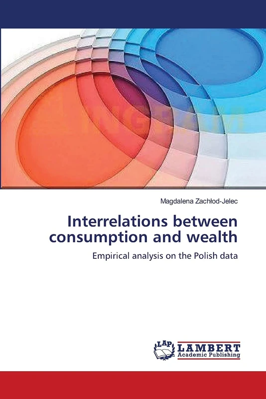 Interrelations between consumption and wealth: Empirical analysis on the Polish data
