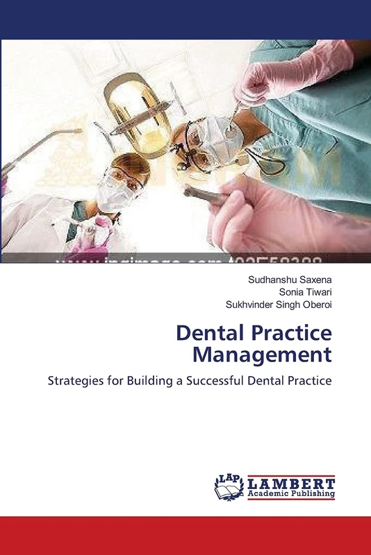 Dental Practice Management: Strategies for Building a Successful Dental Practice