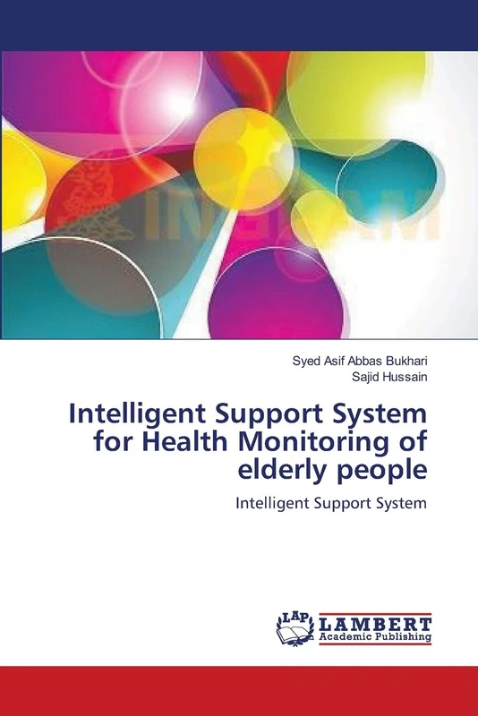 Intelligent Support System for Health Monitoring of elderly people: Intelligent Support System