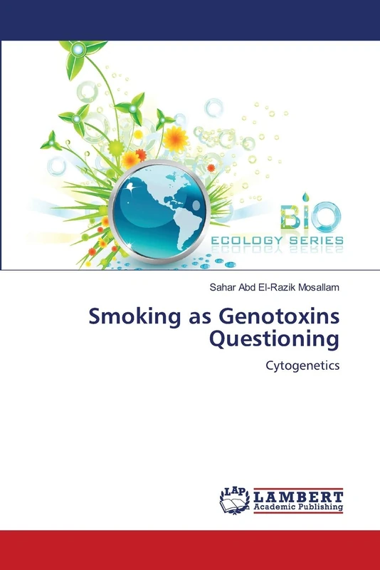 Smoking as Genotoxins Questioning: Cytogenetics