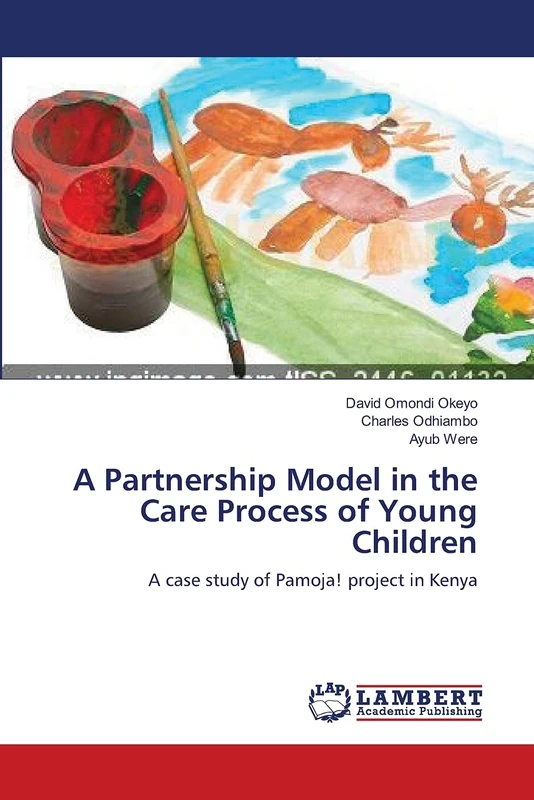 A Partnership Model in the Care Process of Young Children: A case study of Pamoja! project in Kenya