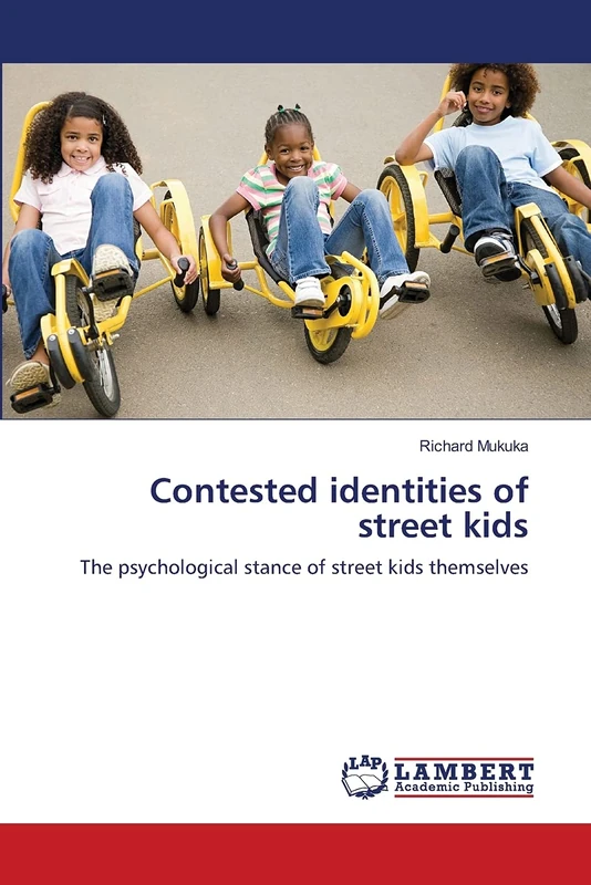 Contested identities of street kids: The psychological stance of street kids themselves