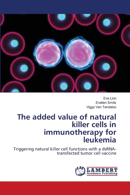 The added value of natural killer cells in immunotherapy for leukemia: Triggering natural killer cell functions with a dsRNA-transfected tumor cell vaccine