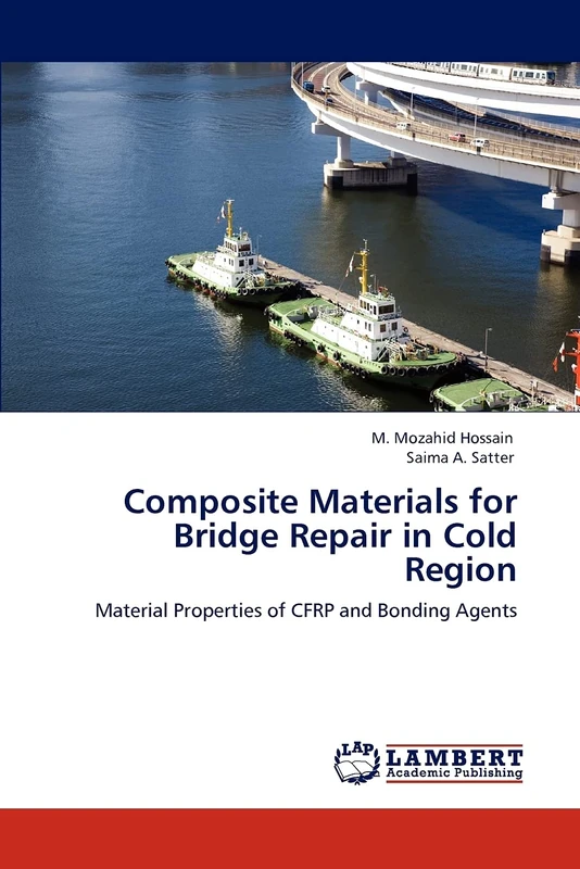 Composite Materials for Bridge Repair in Cold Region: Material Properties of CFRP and Bonding Agents