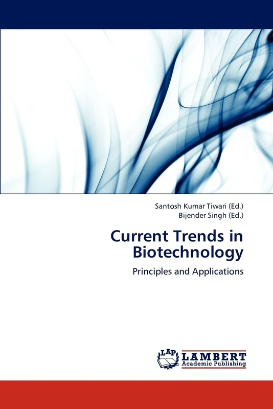 Current Trends in Biotechnology: Principles and Applications