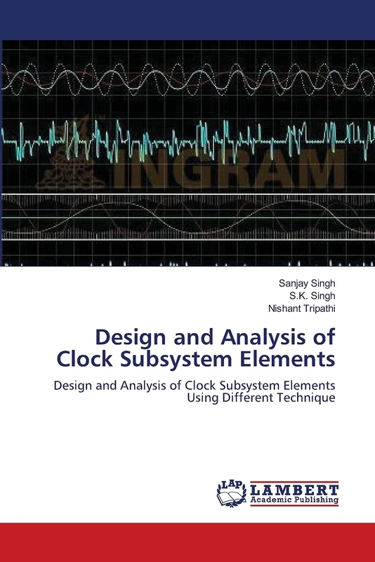 Design and Analysis of Clock Subsystem Elements: Design and Analysis of Clock Subsystem Elements Using Different Technique