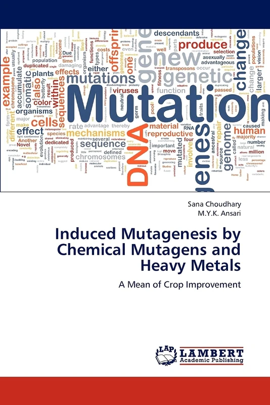 Induced Mutagenesis by Chemical Mutagens and Heavy Metals: A Mean of Crop Improvement