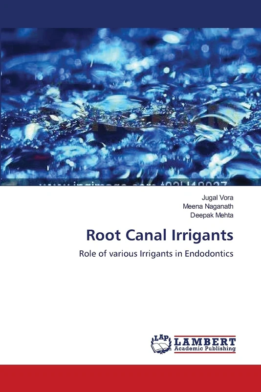 Root Canal Irrigants: Role of various Irrigants in Endodontics