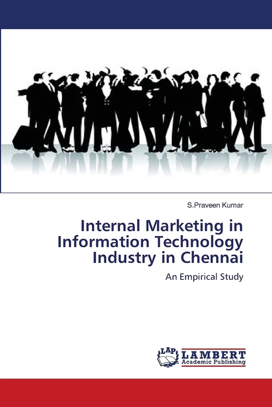 Internal Marketing in Information Technology Industry in Chennai: An Empirical Study