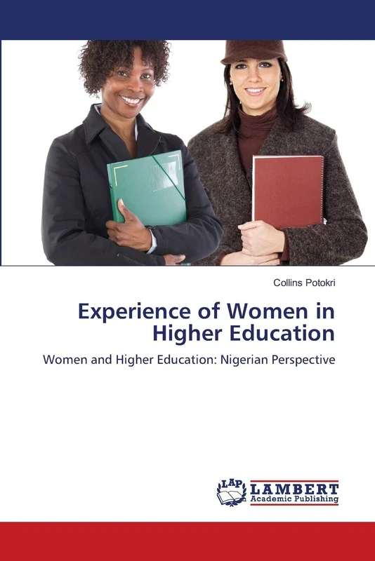Experience of Women in Higher Education: Women and Higher Education: Nigerian Perspective
