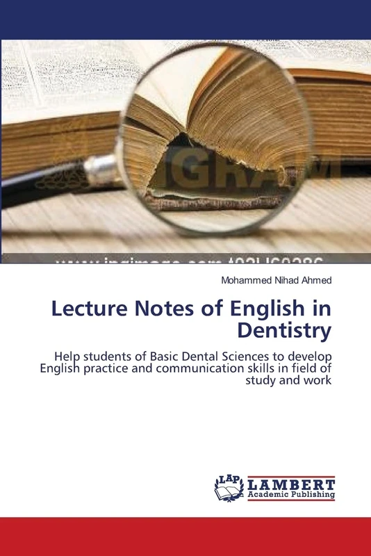 Lecture Notes of English in Dentistry: Help students of Basic Dental Sciences to develop English practice and communication skills in field of study and work - Image 1