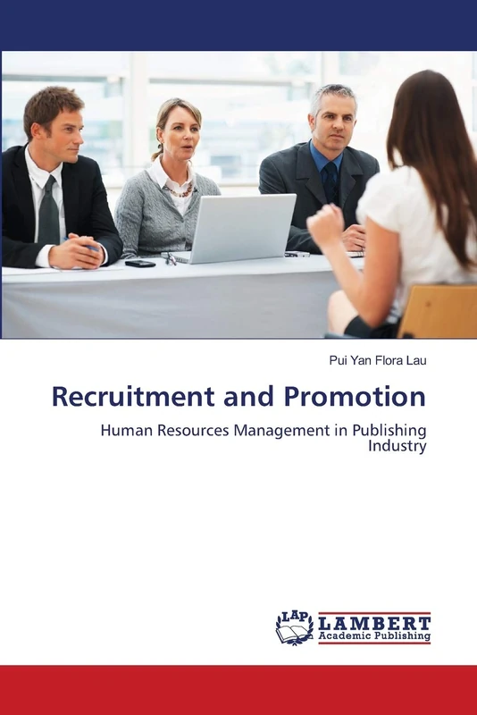 Recruitment and Promotion: Human Resources Management in Publishing Industry