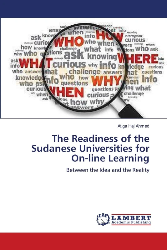The Readiness of the Sudanese Universities for On-line Learning: Between the Idea and the Reality