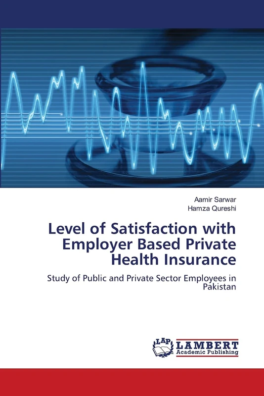 Level of Satisfaction with Employer Based Private Health Insurance: Study of Public and Private Sector Employees in Pakistan - Image 1