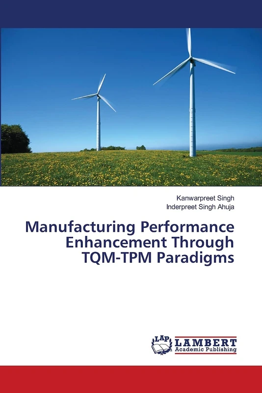 Manufacturing Performance Enhancement Through TQM-TPM Paradigms: External Ear Pattern and Its Application
