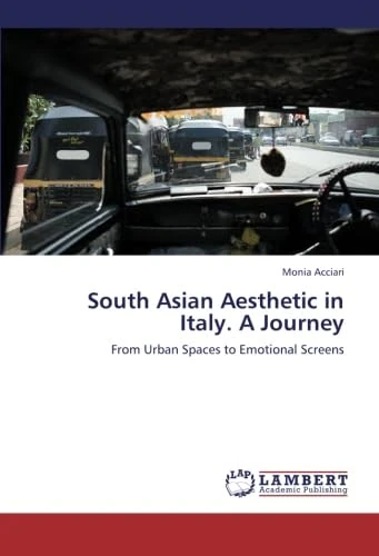 South Asian Aesthetic in Italy. A Journey: From Urban Spaces to Emotional Screens
