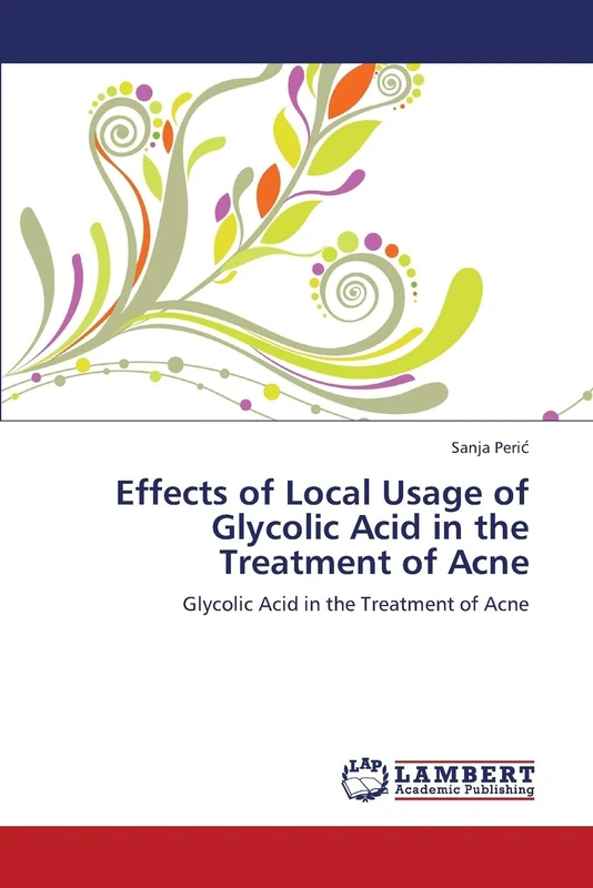 Effects of Local Usage of Glycolic Acid in the Treatment of Acne: Glycolic Acid in the Treatment of Acne - Image 1