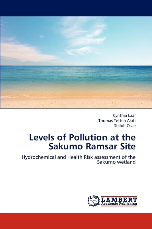 Levels of Pollution at the Sakumo Ramsar Site: Hydrochemical and Health Risk assessment of the Sakumo wetland