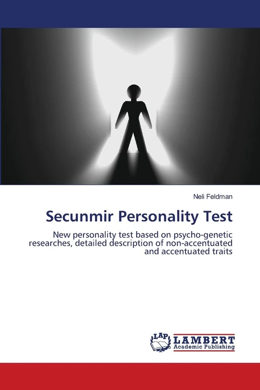 Secunmir Personality Test: New personality test based on psycho-genetic researches, detailed description of non-accentuated and accentuated traits - Image 1