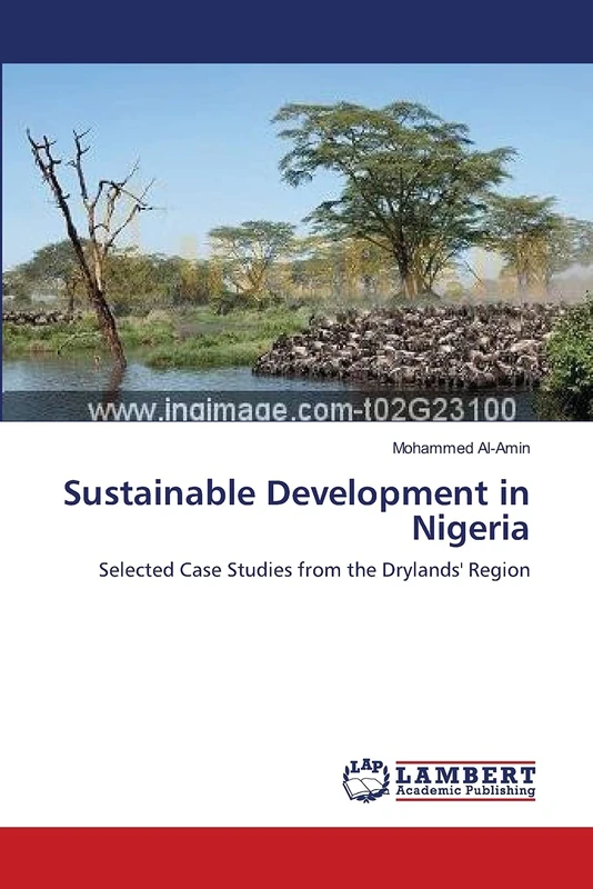 Sustainable Development in Nigeria: Selected Case Studies from the Drylands' Region