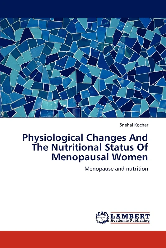Physiological Changes And The Nutritional Status Of Menopausal Women: Menopause and nutrition