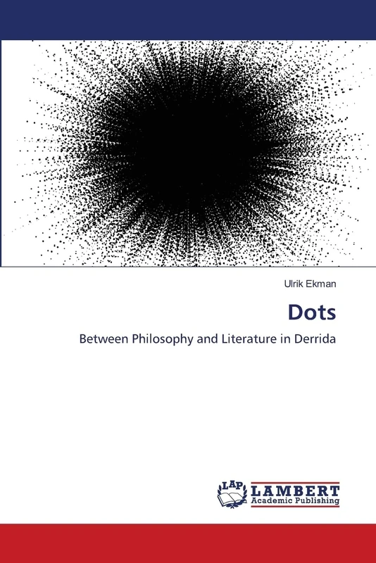 Dots: Between Philosophy and Literature in Derrida