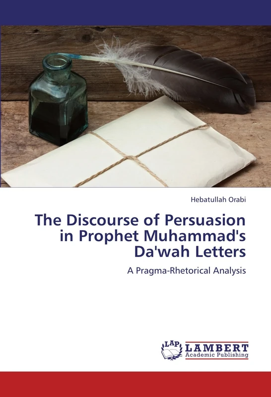 The Discourse of Persuasion in Prophet Muhammad's Da'wah Letters: A Pragma-Rhetorical Analysis - Image 1