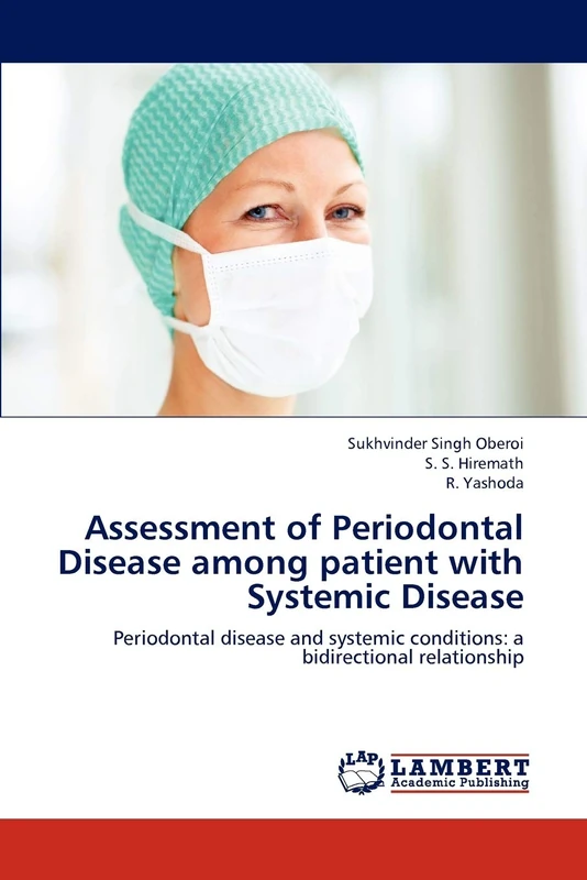 Assessment of Periodontal Disease among patient with Systemic Disease: Periodontal disease and systemic conditions: a bidirectional relationship