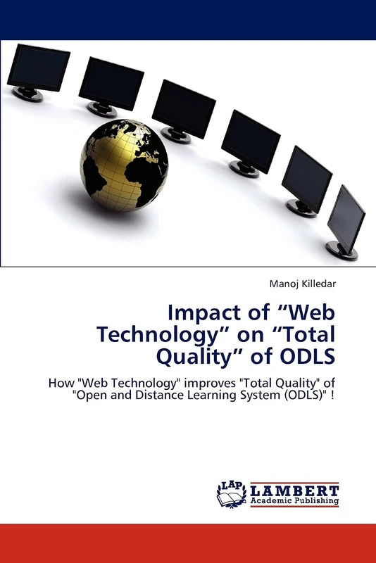 Impact of “Web Technology” on “Total Quality” of ODLS: How "Web Technology" improves "Total Quality" of "Open and Distance Learning System (ODLS)" ! - Image 1
