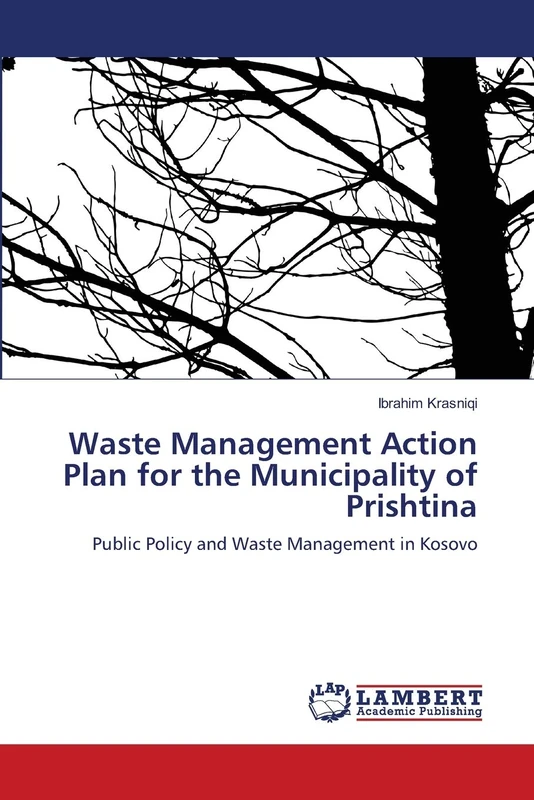 Waste Management Action Plan for the Municipality of Prishtina: Public Policy and Waste Management in Kosovo