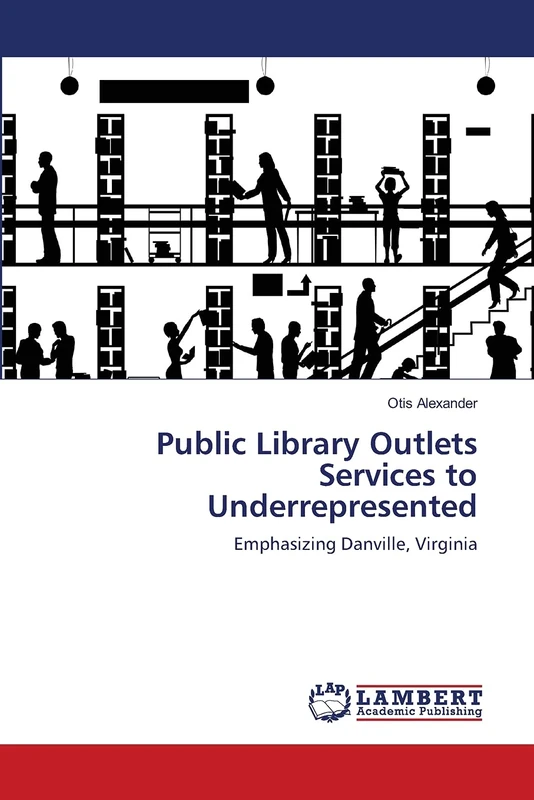 Public Library Outlets Services to Underrepresented: Emphasizing Danville, Virginia - Image 1