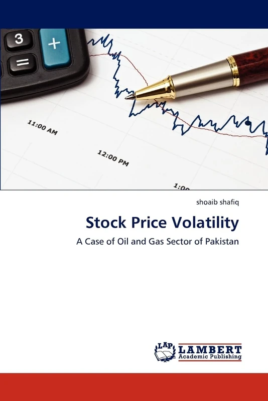 Stock Price Volatility: A Case of Oil and Gas Sector of Pakistan