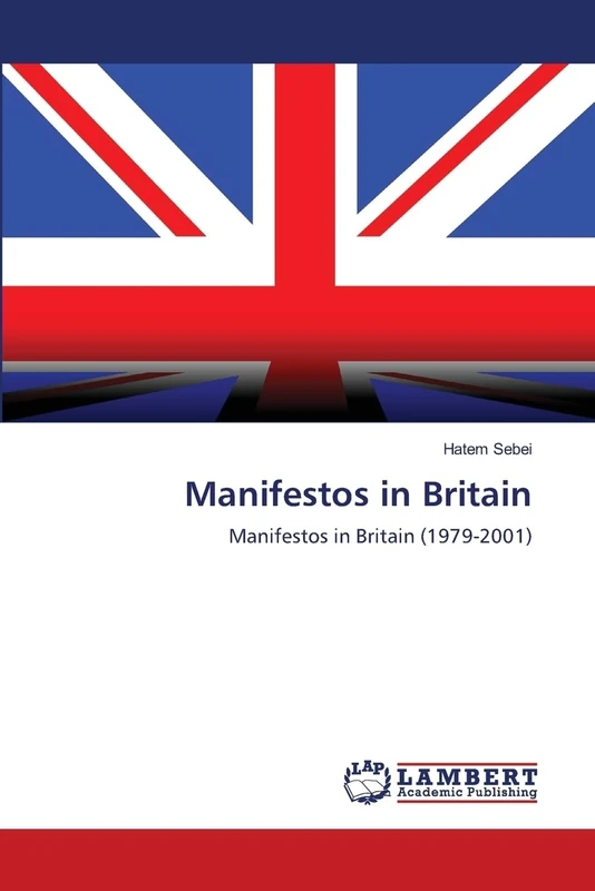 Manifestos in Britain: Manifestos in Britain (1979-2001)