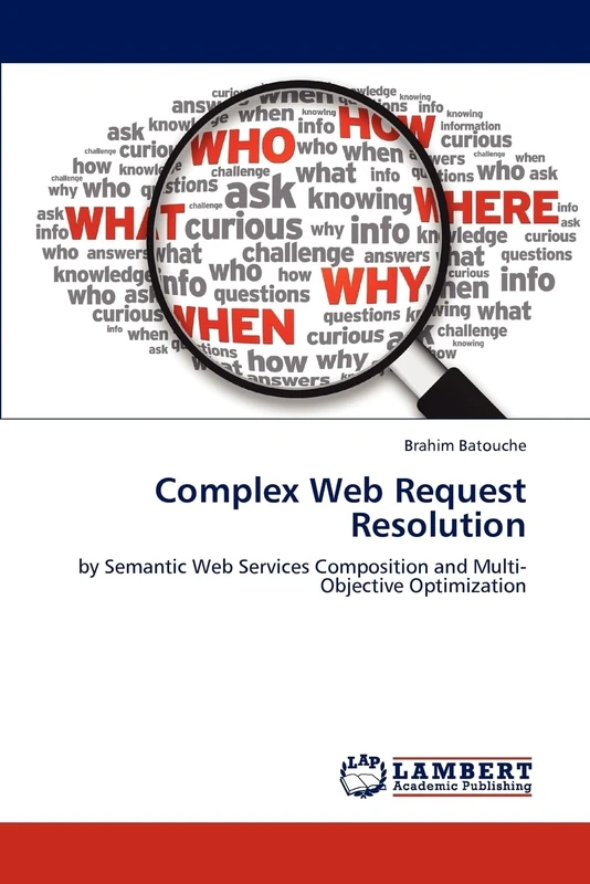 Complex Web Request Resolution: by Semantic Web Services Composition and Multi-Objective Optimization